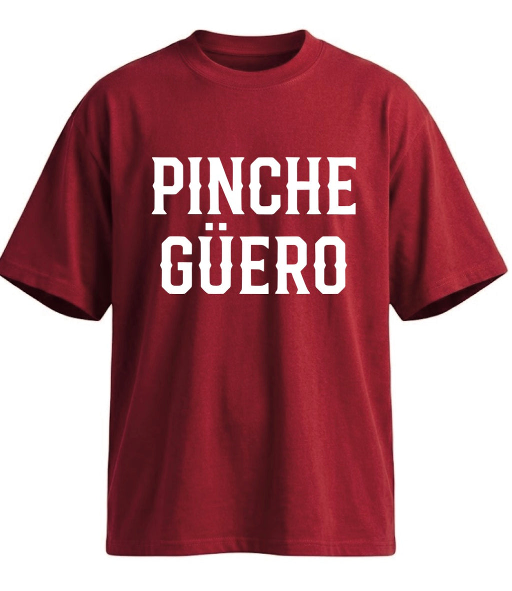 PINCHE GÜERO™ 
OG Signature Tee