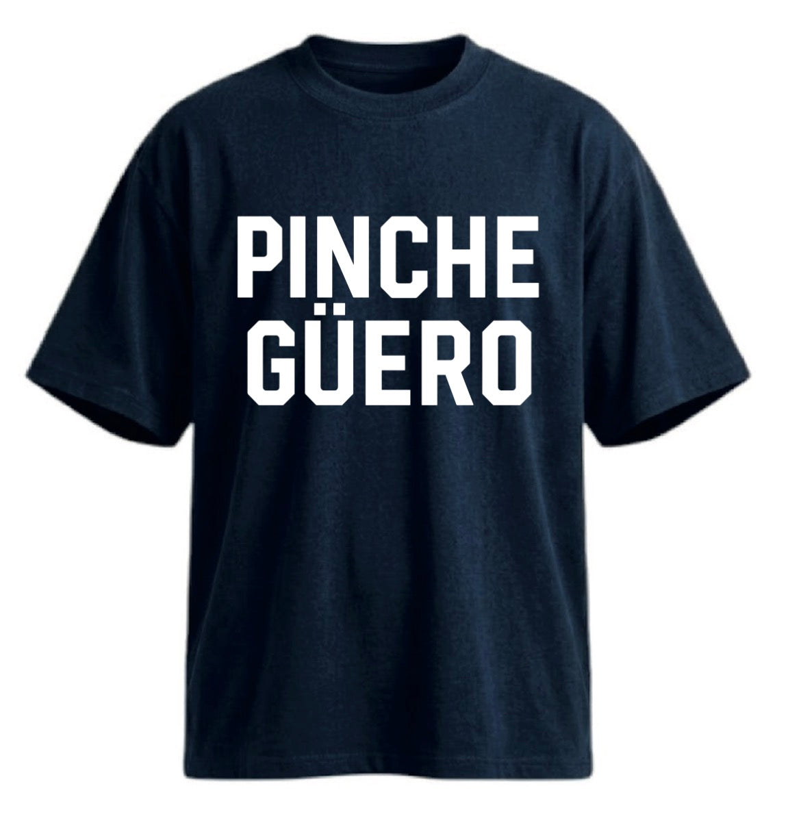 PINCHE GÜERO™ 
OG Signature Tee